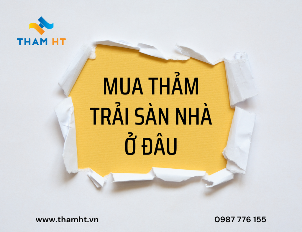 Mua thảm trải sàn nhà ở đâu chất lượng