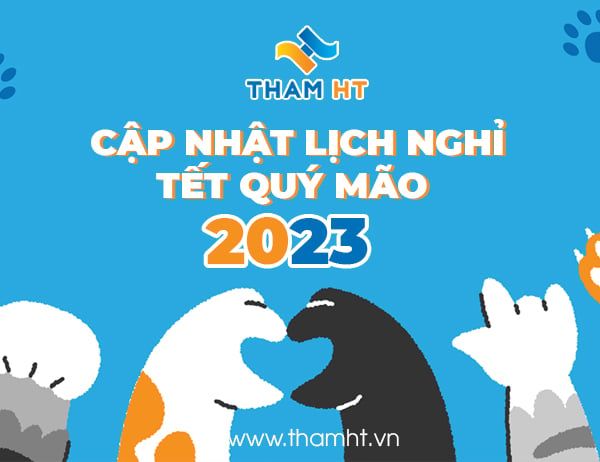 Thảm HT cập nhật lịch nghỉ tết Quý Mão 2023