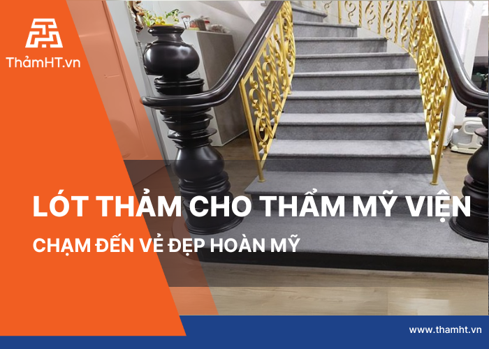 Lót thảm cầu thang Thẩm Mỹ Viện