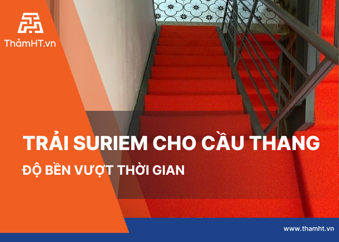 Quận 8 - Thảm Suriem Red - Trải cầu thang văn phòng