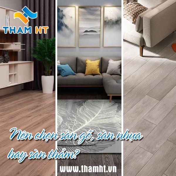 Thảm sàn, sàn gỗ và sàn nhựa nên lựa chọn loại sàn nào cho ngôi nhà cùa bạn