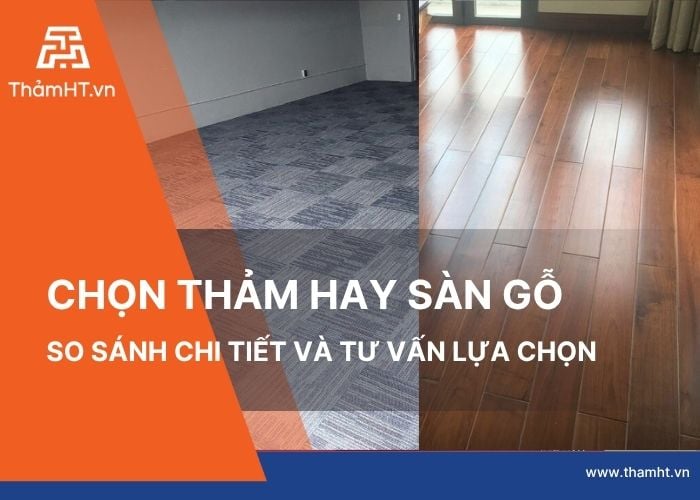 Chọn Thảm Hay Sàn Gỗ Cho Văn Phòng? Góc Nhìn Chuyên Gia & Phân Tích Chi Tiết