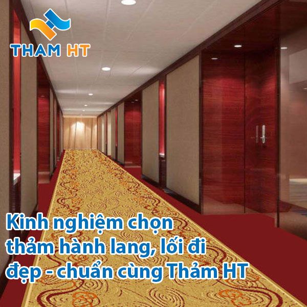 Kinh nghiệm chọn thảm hành lang, lối đi đẹp - chuẩn