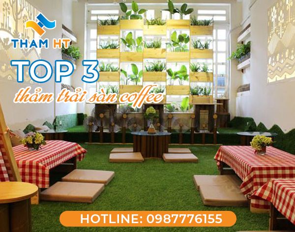 TOP 3 mẫu thảm sàn coffee phổ biến nhất hiện nay