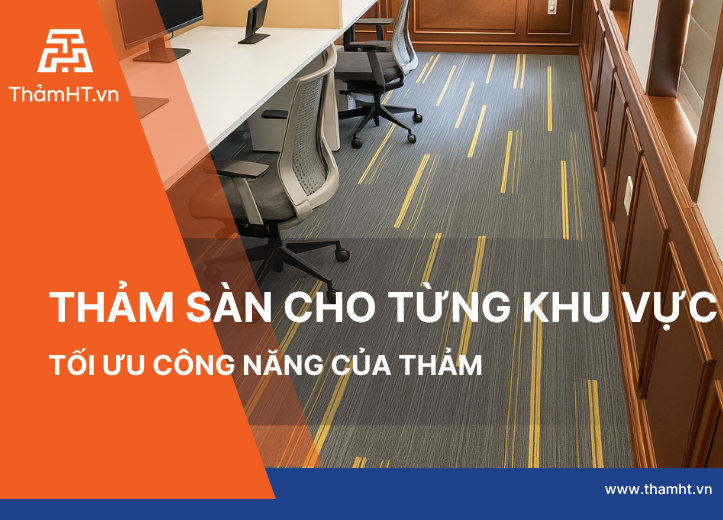 Gợi Ý Mẫu Thảm Sàn Cho Từng Không Gian Trong Văn Phòng Của Bạn - Lễ Tân, Khu Vực Làm Việc, Phòng Họp, Khu Sinh Hoạt