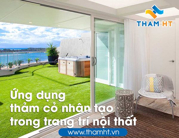 Ứng dụng Thảm cỏ nhân tạo trải sàn vào  trang trí nội thất