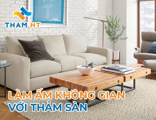 Làm ấm không gian với thảm trải sàn