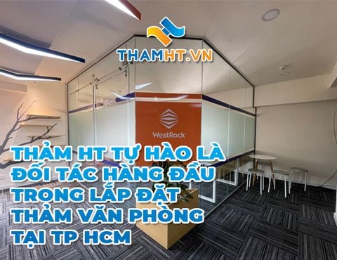 Thảm HT đối tác hàng đầu trong lắp đặt thảm văn phòng tại TP HCM