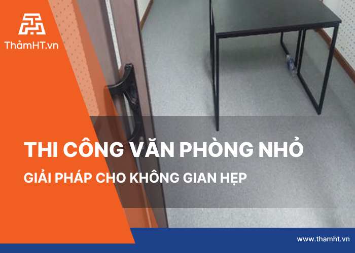 Trải Thảm sàn Văn Phòng 4x5m màu Xám nhẹ nhàng tinh tế