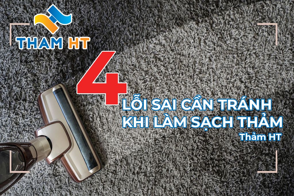 4 lỗi sai cần phải tránh khi làm sạch thảm