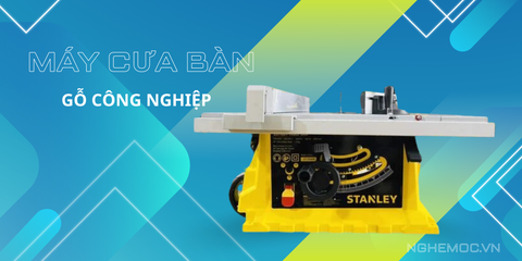 MÁY CƯA BÀN GỖ CÔNG NGHIỆP