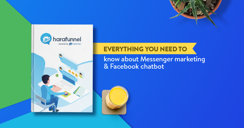 Everything you need to know about Messenger marketing and Facebook chatbot