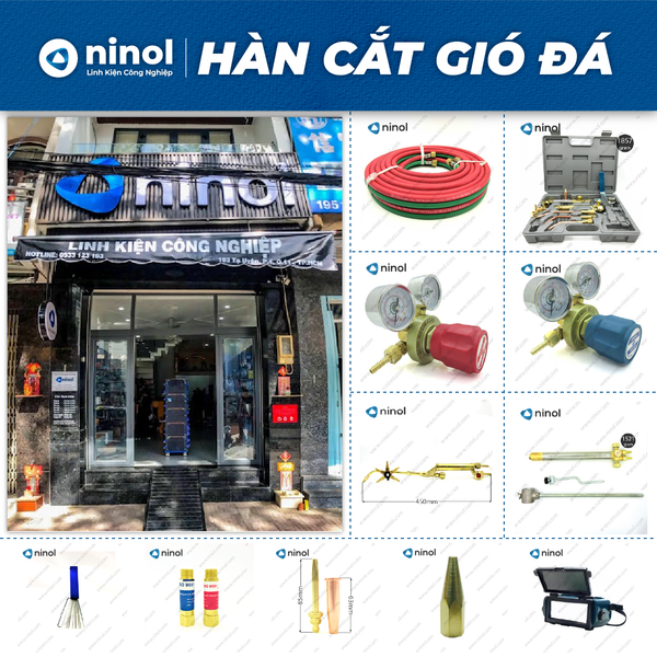 Mua sản phẩm hàn cắt gió đá giá tốt tại Ninol