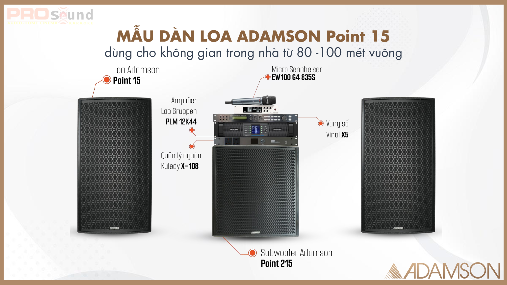 adamson point 15 phù hợp cho dàn karaoke cao cấp