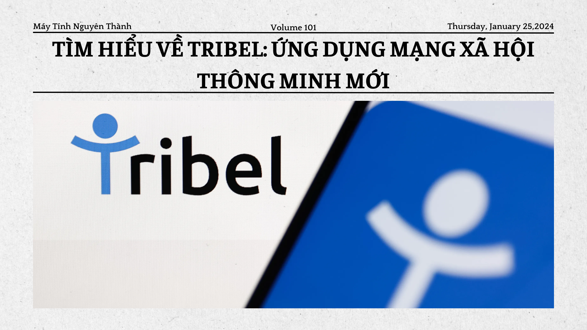 Tìm hiểu về Tribel: Ứng dụng mạng xã hội thông minh mới