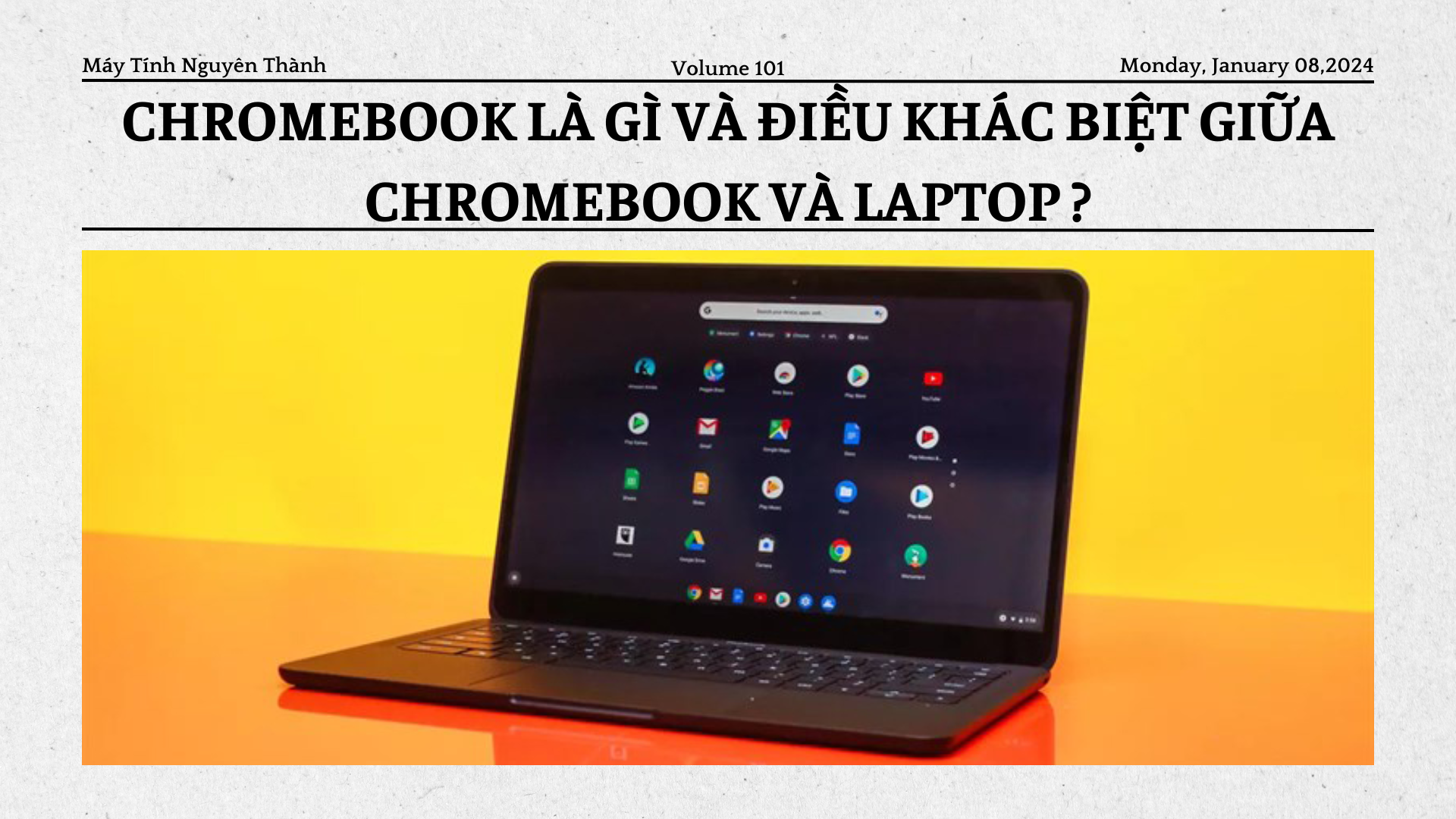 Chromebook là gì và điều khác biệt giữa Chromebook và laptop?