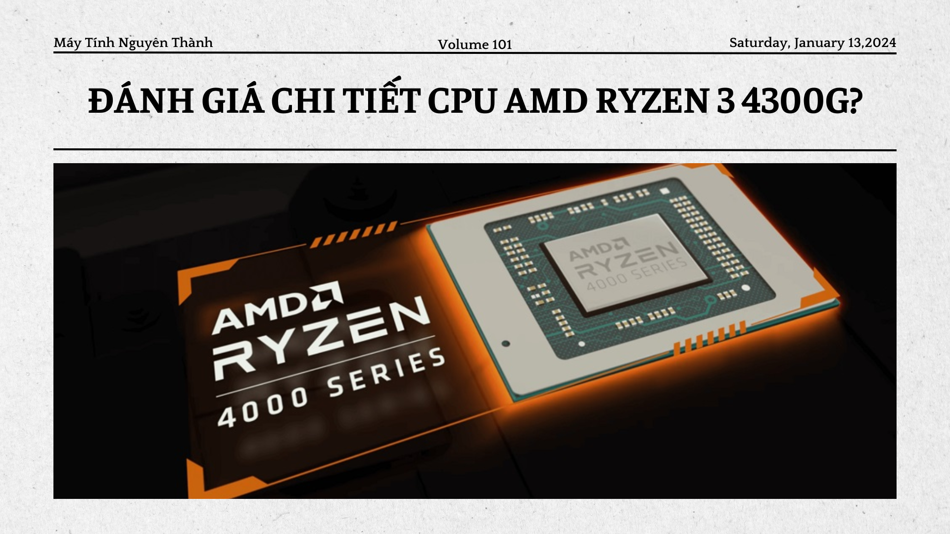 Đánh giá chi tiết CPU AMD Ryzen 3 4300G
