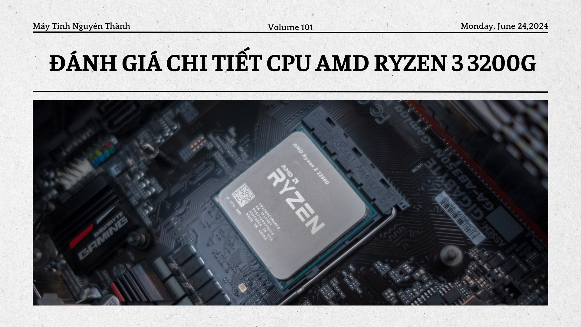 AMD Ryzen 3 3200G – PC sử dụng văn phòng có thể chiến tốt các tựa game eSports nhẹ