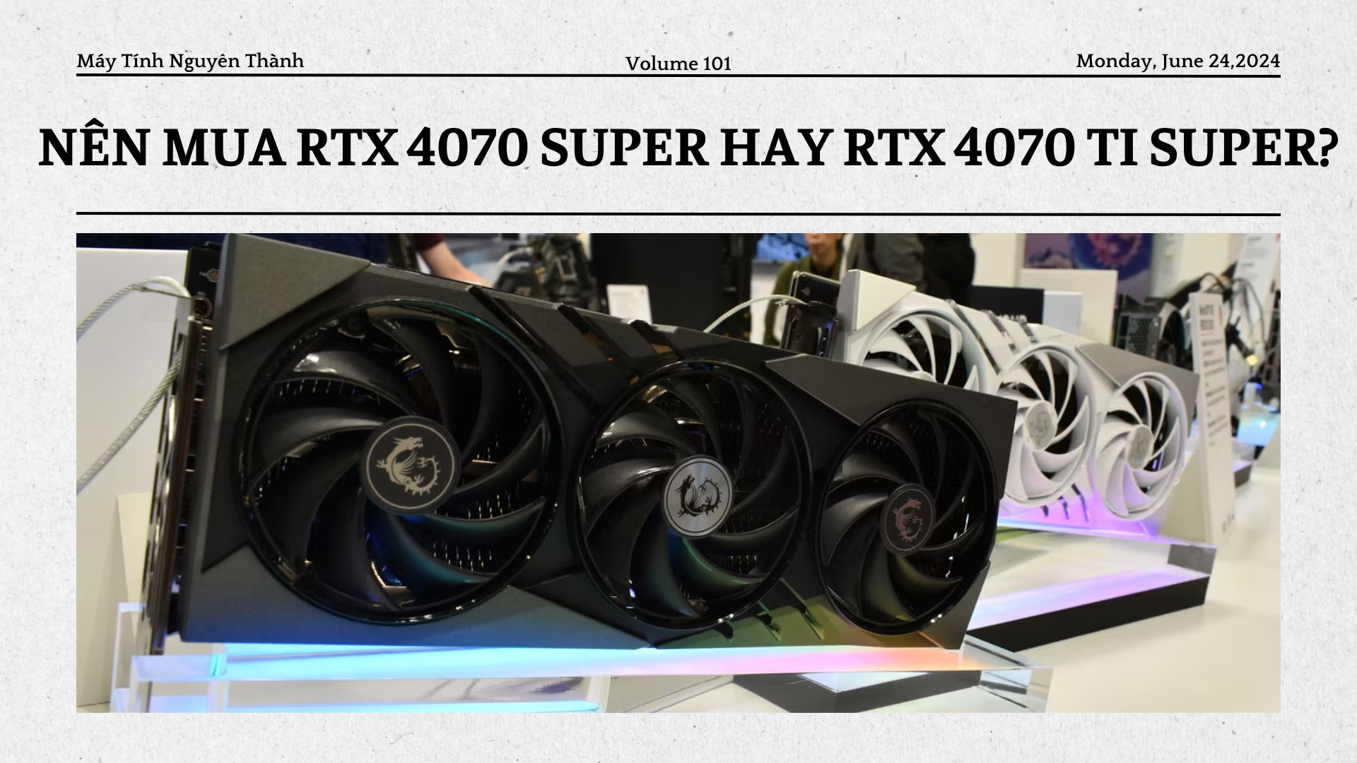 Nên mua GPU RTX 4070 Super hay RTX 4070 Ti Super?