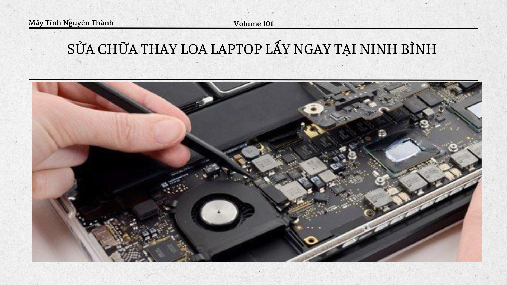 Sửa Chữa Thay Loa Laptop Tại Ninh Bình: Giải Pháp Cho Âm Thanh Hoàn Hảo