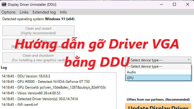 Hướng dẫn dùng phần mềm DDU gỡ sạch Driver VGA