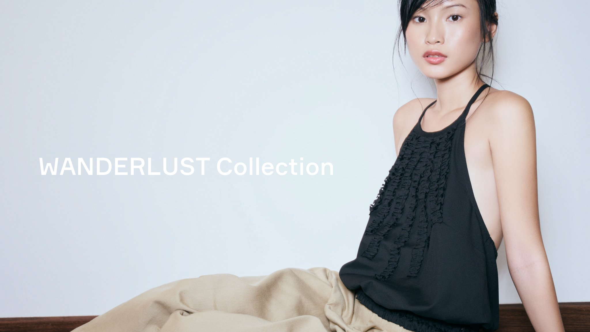 WANDERLUST COLLECTION