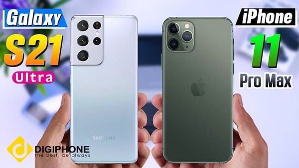 So sánh iPhone 11 Pro Max và Samsung S21 Ultra: Ai vượt trội hơn?