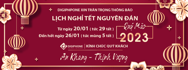 DIGIPHONE | Thông báo lịch nghỉ tết Nguyên Đán 2023