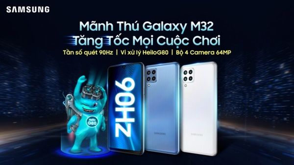 Samsung ra mắt “Mãnh thú” Galaxy M32, tăng tốc mọi “cuộc chơi” cho người dùng