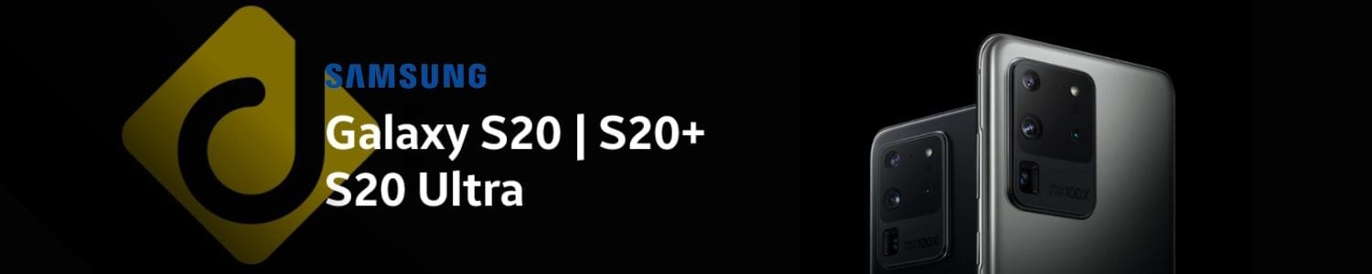 Samsung Galaxy S20 | S20 Plus | S20 Ultra