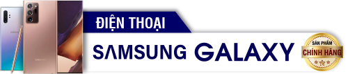 Điện thoại Samsung Galacy giá tốt nhất