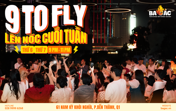 LÊN NÓC CUỐI TUẦN CÙNG ĐÊM “9 TO FLY