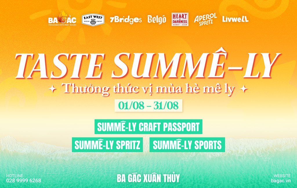 TASTE SUMMÊ-LY - THƯỞNG THỨC VỊ MÙA HÈ MÊ LY TẠI BA GÁC XUÂN THỦY