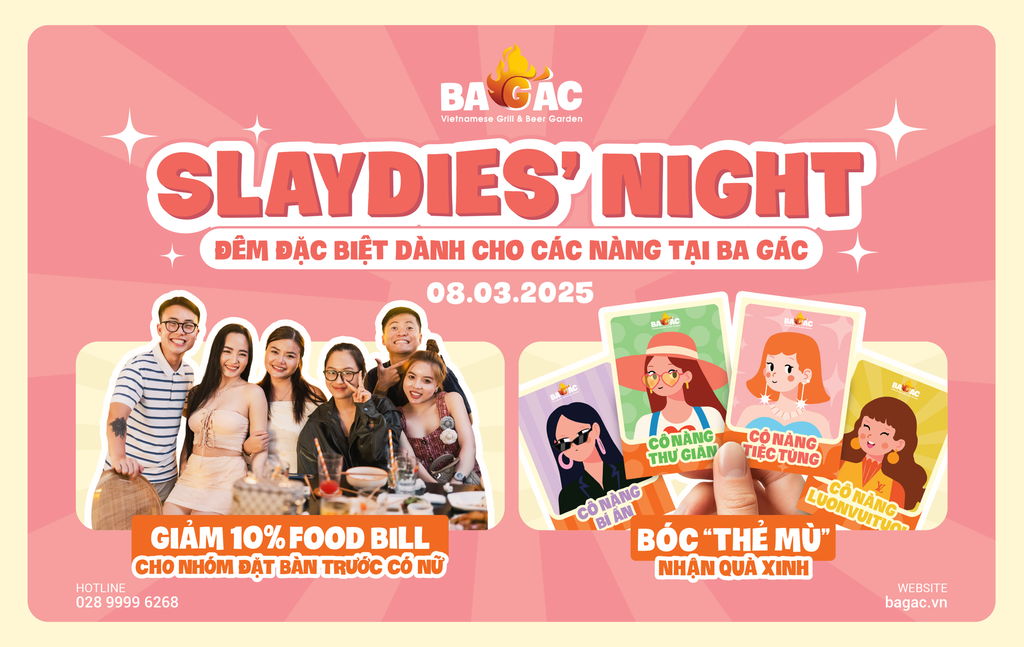 SLAYDIES’ NIGHT - ĐÊM 8/3, DỰ BÁO “CHÁY” NHẤT TẠI BA GÁC THÁNG 3 NÀY!!!