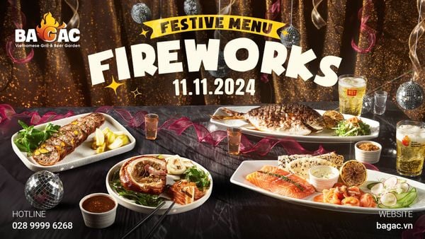 CHÍNH THỨC RA MẮT 7 MÓN THỰC ĐƠN LỄ HỘI “FIREWORKS” (LỬA) NGÀY 11.11