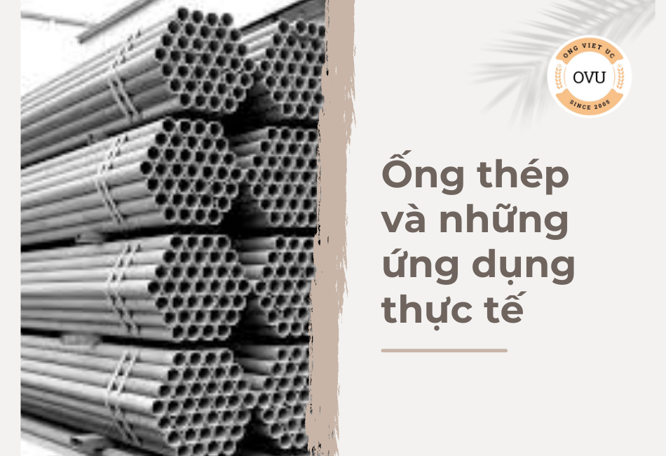 Ống thép và những ứng dụng thực tế
