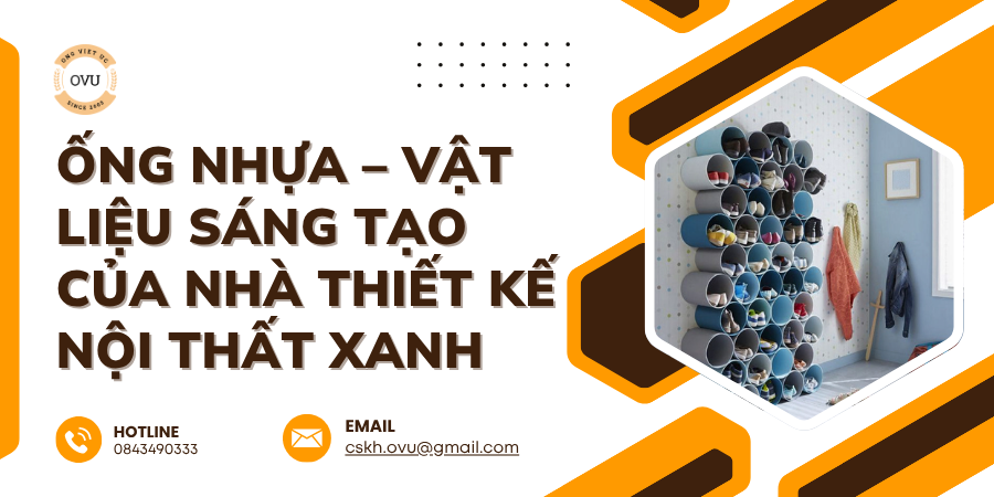 Ống Nhựa – Vật Liệu Sáng Tạo Của Nhà Thiết Kế Nội Thất Xanh