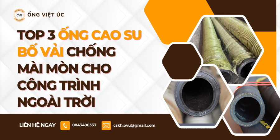 Top 3 Ống Cao Su Bố Vải Chống Mài Mòn Cho Công Trình Ngoài Trời