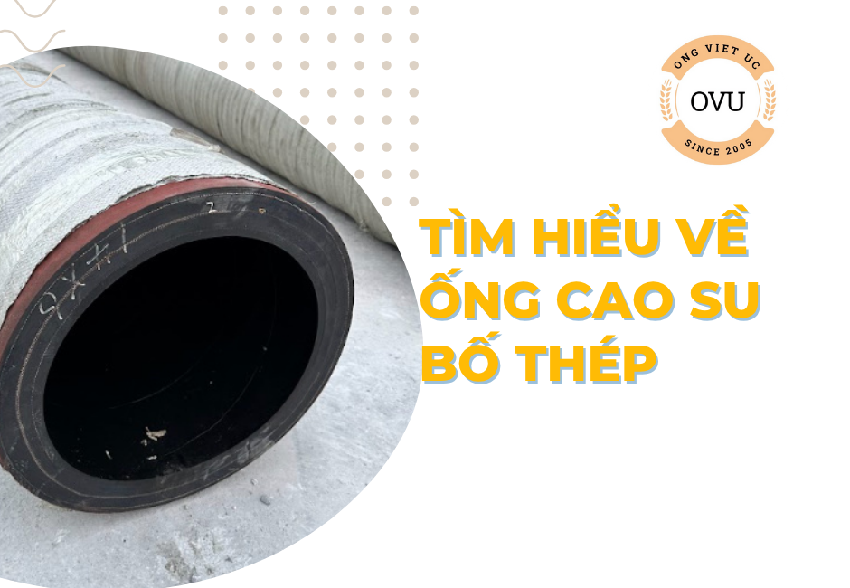 Tìm hiểu về ống cao su bố thép