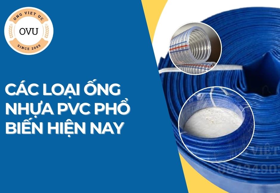 Các loại ống nhựa PVC phổ biến hiện nay