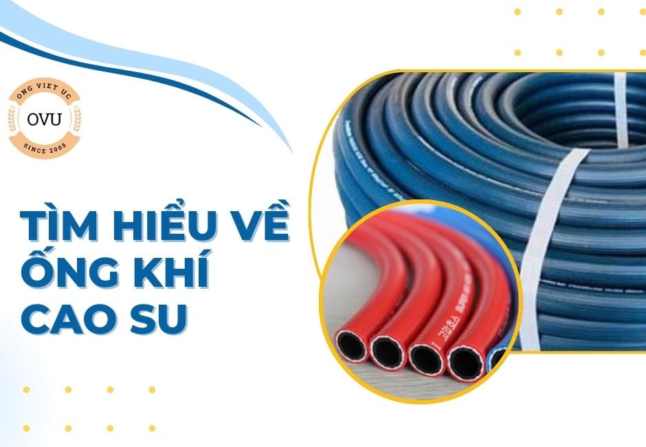 Tìm hiểu về ống khí cao su