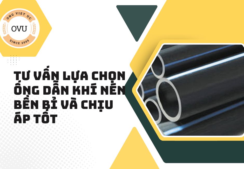 Tư Vấn Lựa Chọn Ống Dẫn Khí Nén Bền Bỉ Và Chịu Áp Tốt
