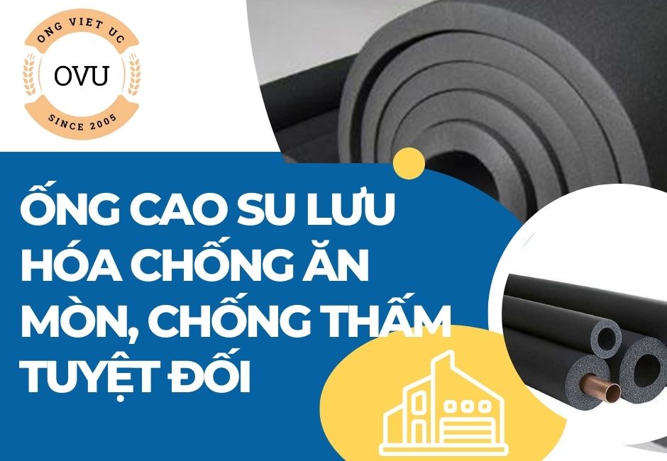 Ống cao su lưu hóa chống ăn mòn, chống thấm tuyệt đối