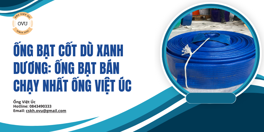 Ống Bạt Cốt Dù Xanh Dương: Ống Bạt Bán Chạy Nhất Ống Việt Úc