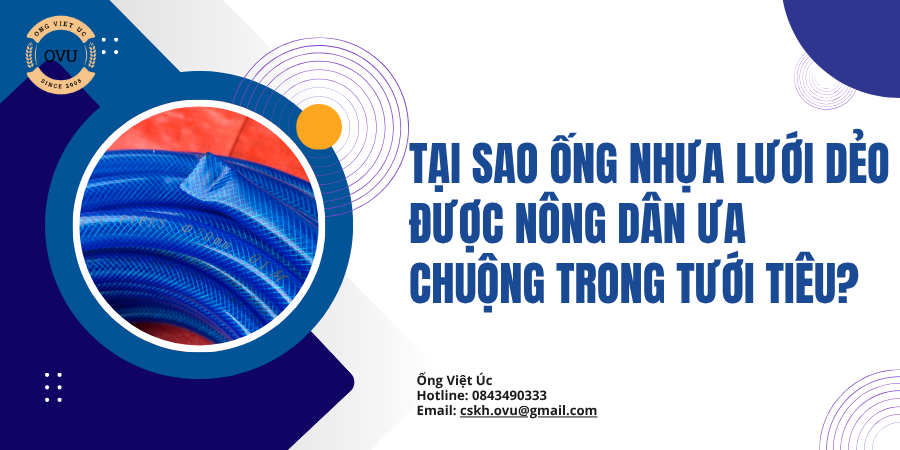 Tại Sao Ống Nhựa Lưới Dẻo Được Nông Dân Ưa Chuộng Trong Tưới Tiêu?