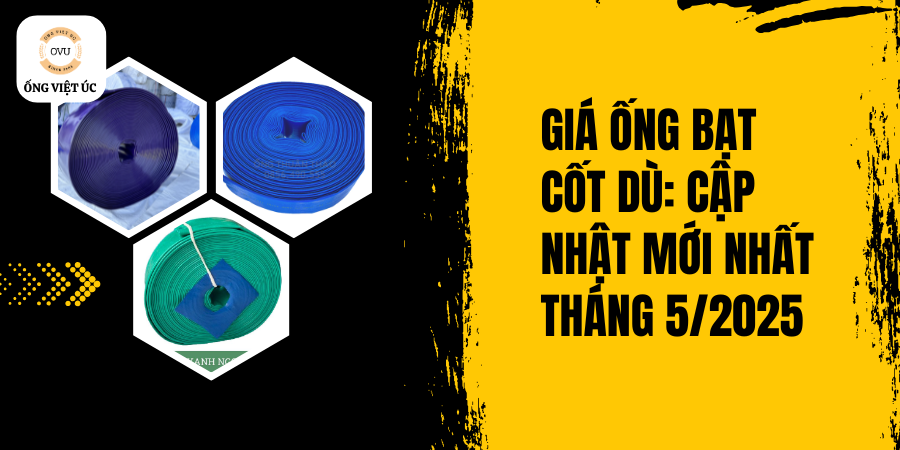 Giá Ống Bạt Cốt Dù: Cập Nhật Mới Nhất Tháng 5/2025