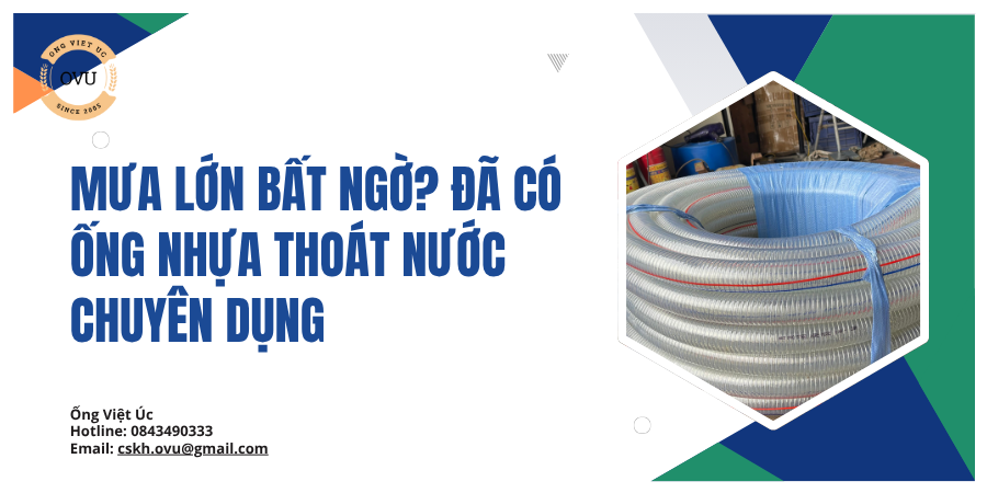 Mưa Lớn Bất Ngờ? Đã Có Ống Nhựa Thoát Nước Chuyên Dụng
