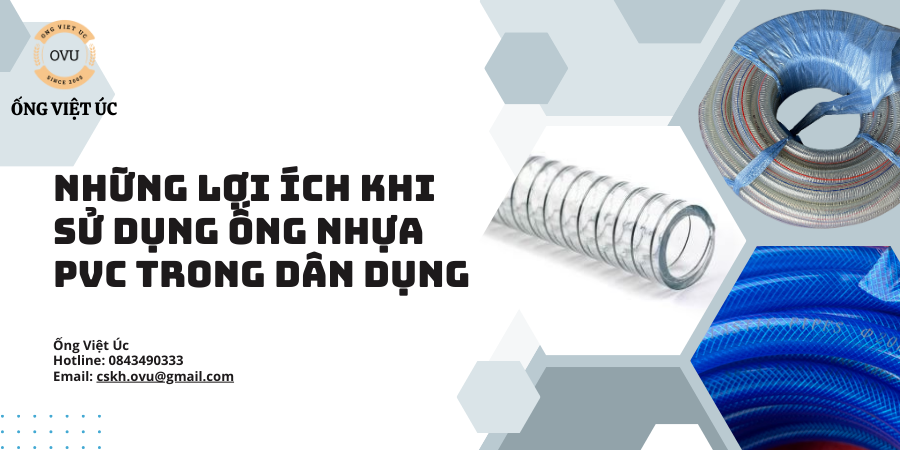 Ống nhựa PVC: Những lợi ích dân dụng