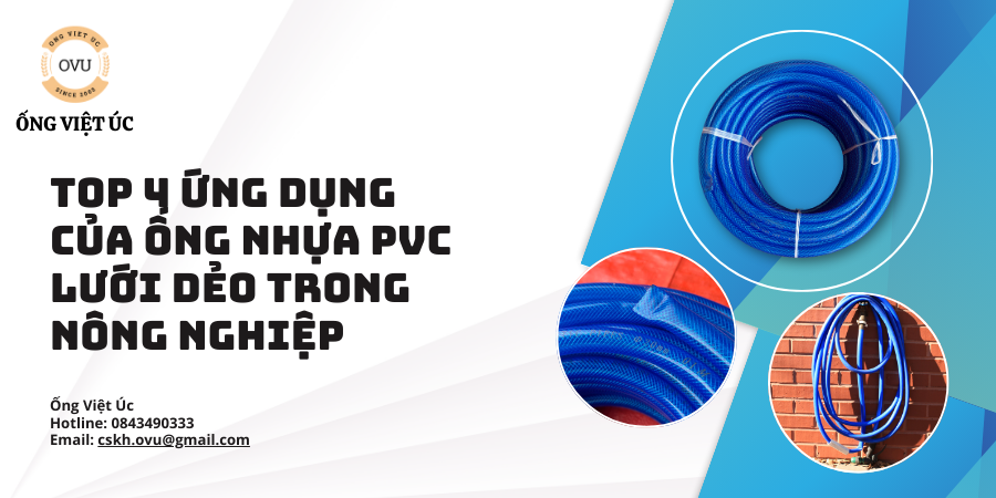 Top 4 Ứng Dụng Của Ống Nhựa PVC Lưới Dẻo Trong Nông Nghiệp