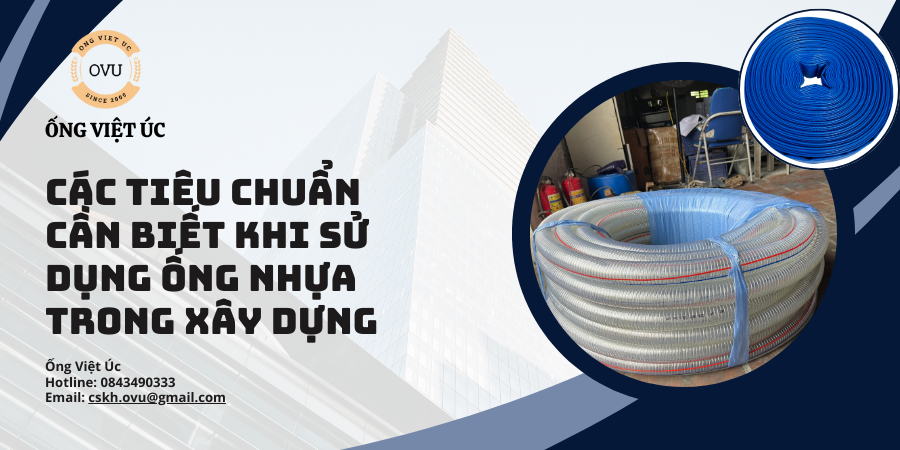 Các tiêu chuẩn cần biết khi sử dụng ống nhựa trong xây dựng